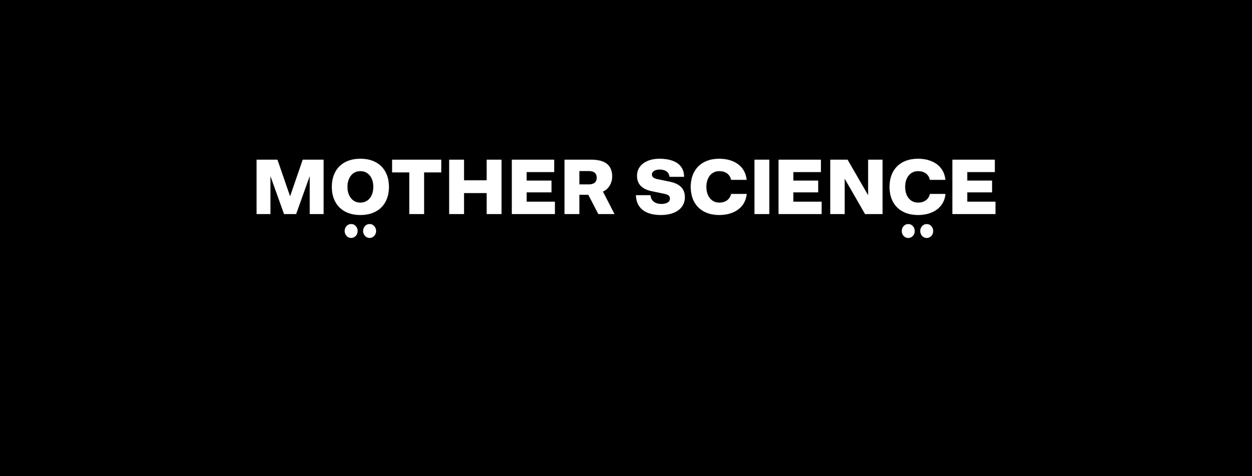 Mother Science