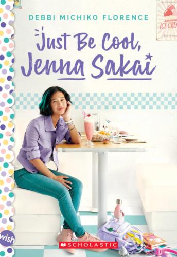 JUST BE COOL, JENNA SAKAI