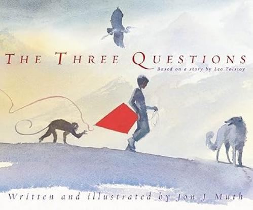 THE THREE QUESTIONS