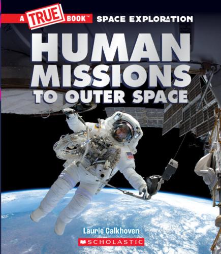 HUMAN MISSIONS TO OUTER SPACE