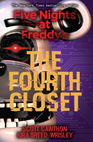 FIVE NIGHTS AT FREDDY'S: THE FOURTH CLOSET