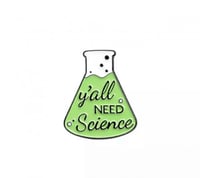 Y’all need science