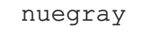 Nuegray