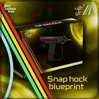 بلوبرنت سناب هوك | Snap Hock Blueprint / Arc Raide...
