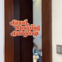 ستيكر Good morning Gorgeous