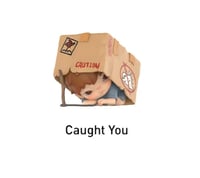 Caught You شحن فوري