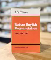 Better English Pronunciation by J. D'Connor (New e...