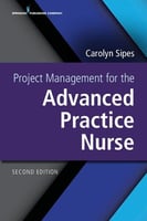 Project management for the advanced practice nurse...