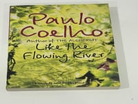 like the flowing river - paulo coelho
