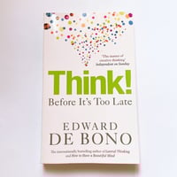 Think Before it’s Too Late