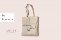 Be Here Now Tote Bag