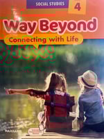 WAY BEYOND CONNECTING WITH LIFE GRADE 4