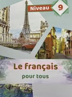 LE FRANCAIS POUR TOUS LEVEL 9
