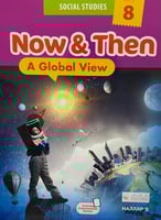 NOW & THEN A GLOBAL VIEW GRADE 8