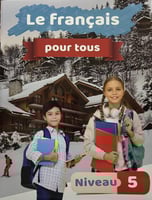 LE FRANCAIS POUR TOUS LEVEL 5