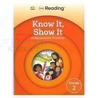 INTO READING KNOW IT SHOW IT INDEPENDENT PRACTICE...