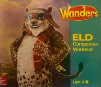 WONDERS ELD COMPANION WORKTEXT UNIT 4 GRADE 4