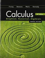 Calculus: Graphical, Numerical, Algebraic 4th Edit...