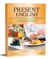 PRESENT ENGLISH FOR COOKING, CATERING AND RECEPTIO...