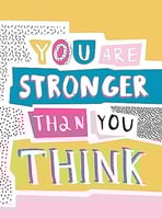 You are stronger than you think