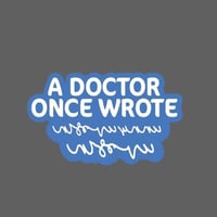 ملصق - A DOCTOR ONCE WROTE