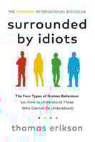 Surrounded by Idiots - The Four Types of Human Beh...