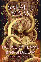 HOUSE OF FLAME AND SHADOW