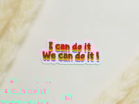 ملصق بتصميم عبارة I Can Do It We Can Do It!