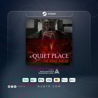A Quiet Place: The Road Ahead | PC | اي كوايت بليس...