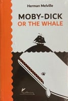 MOBY-DICK OR THE WHALE