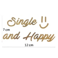 ستيكر يوم العزاب "Single and Happy"