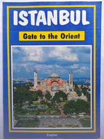 ISTANBUL Gate to the Orint