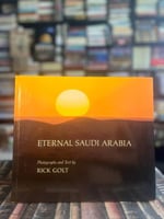 ETERNAL SAUDI ARABIA " RICK GOLT "