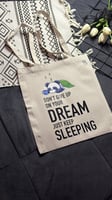 حقيبة قماشية - لا تتخلى عن حلمك واصل النوم -