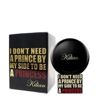 عطر آي دونت نيد إ برنس باي ماي سايد تو بي إ برنسس...