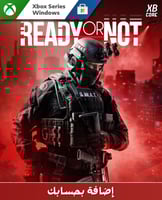 Ready or Not (Xbox & PC) | أضف بحسابي