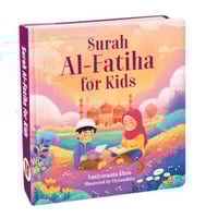 Surah Al-Fatiha for Kids - HARDBOUND (BOARD BOOK)