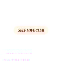 SELF LOVE CLUB