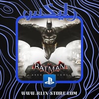 ثلاثية لعبة باتمان / Batman: Arkham - بلاستيشن 4