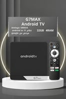 جهاز G7 MAX Andorid tv 11 ذاكره 32gb رام 4