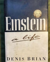 Einstein “A Life”- by: Denis Brian (P17)