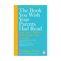 THE BOOK YOU Wish Your Parents Had Read