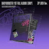 BABYMONSTER - 1st FULL Album DRIP (ZIP LOCK Ver)
