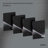BLACKPINK 3rd MINI ALBUM DEADLINE (SILVER Ver) (4S...
