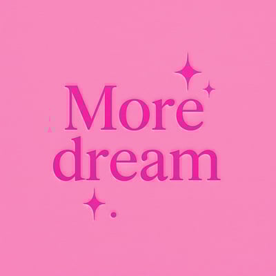 More Dreams
