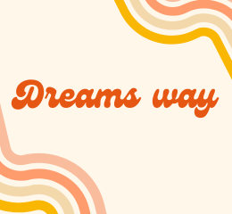 dreams way