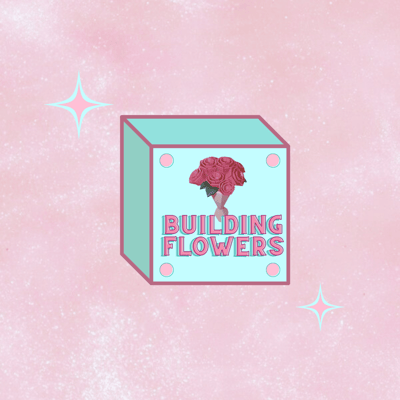 Building flowers