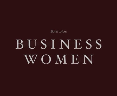 16-  Born to be business women