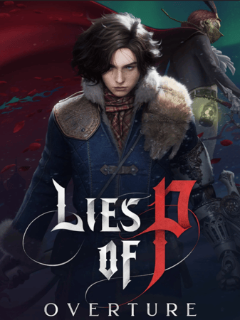Lies of P: Overture +Lies of P DELUXE EDITION  - لايز اوف بي نسخة الديلوكس+  هدية لعبة ديترويت