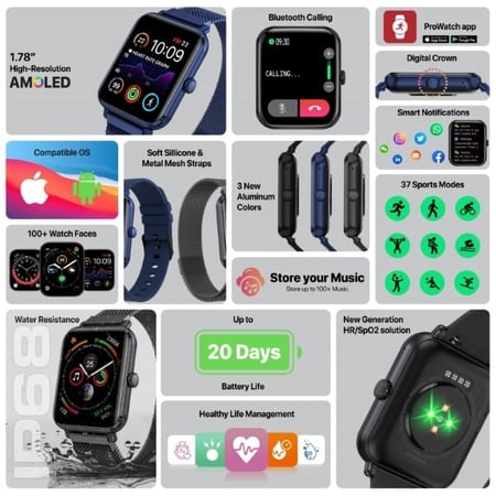 ساعة ذكية بشاشة  AMOLED بقياس 1.78 بوصة  مع الاتصال عبر تقنية البلوتوث، مقاومة للماء بمعيار IP68 و ذاكرة مدمجة بسعة 512 ميجا  بالإضافة إلى متتبع لمعدل ضربات القلب، مستوى الأكسجين في الدم، خطوات المشي، ومراقبة النوم النوم  بأكثر من 200 واجهة. بروميت -ProWa